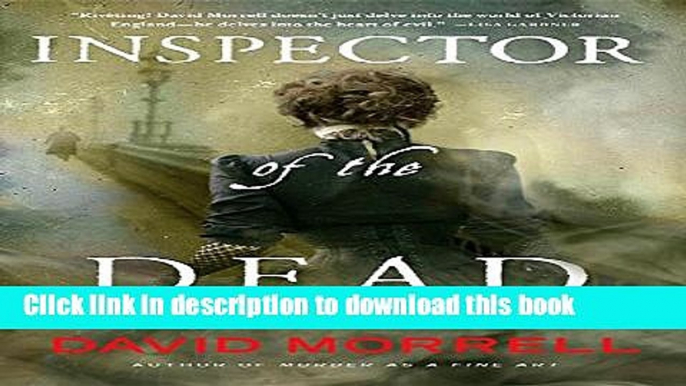 [Popular Books] Inspector of the Dead (Thomas and Emily De Quincey) Full Online