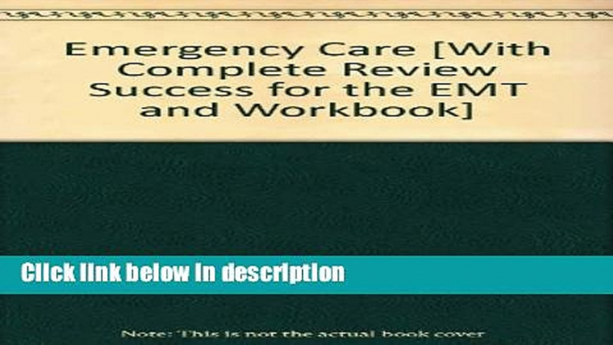 Ebook Emergency Care and Workbook and SUCCESS! for the EMT-Basic and Resource Central EMS Access