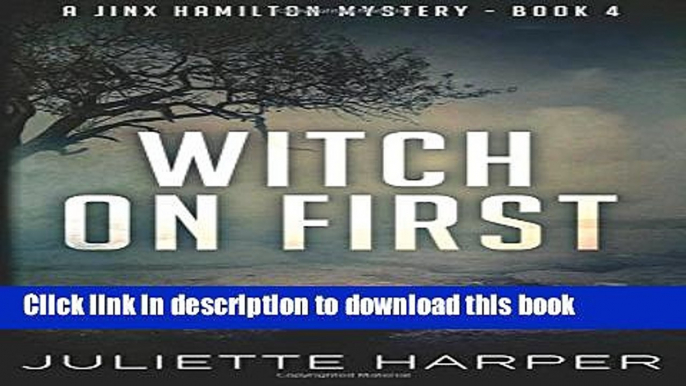 [PDF] Witch on First: A Jinx Hamilton Mystery Book 4 (The Jinx Hamilton Mysteries) (Volume 4) Free