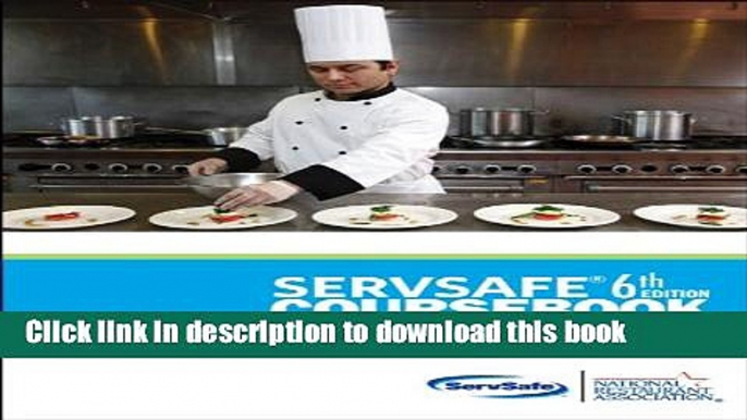 [Download] ServSafe CourseBook with Answer Sheet (6th Edition) (MyServSafeLab Series) Hardcover