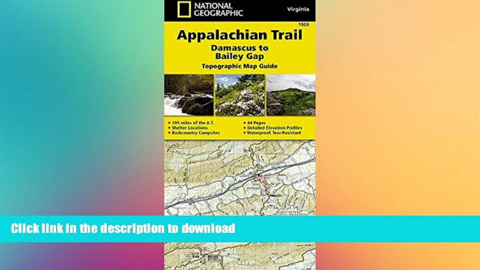 FAVORITE BOOK  Appalachian Trail, Damascus to Bailey Gap [Virginia] (National Geographic Trails