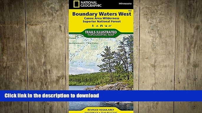 READ BOOK  Boundary Waters West [Canoe Area Wilderness, Superior National Forest] (National