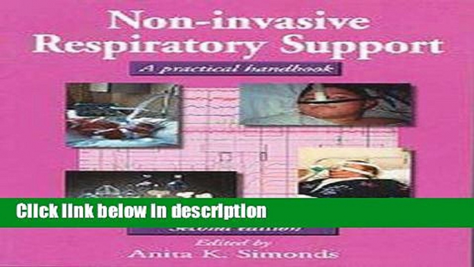 Download Non-Invasive Respiratory Support: A Practical Handbook Full Online