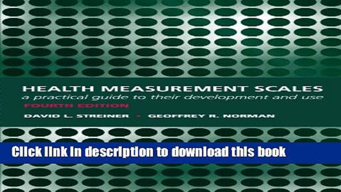 [Popular Books] Health Measurement Scales: A practical guide to their development and use Full