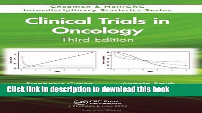 [Popular Books] Clinical Trials in Oncology, Third Edition (Chapman   Hall/CRC Interdisciplinary