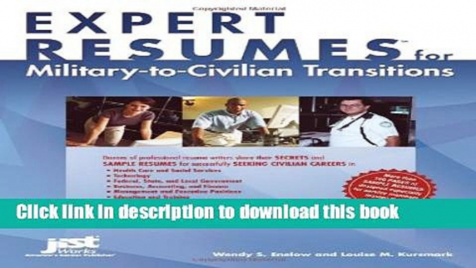 [Popular Books] Expert Resumes for Military-To-Civilian Transitions Full Online