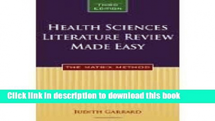 [Popular Books] Health Sciences Literature Review Made Easy: The Matrix Method 3th (third) edition