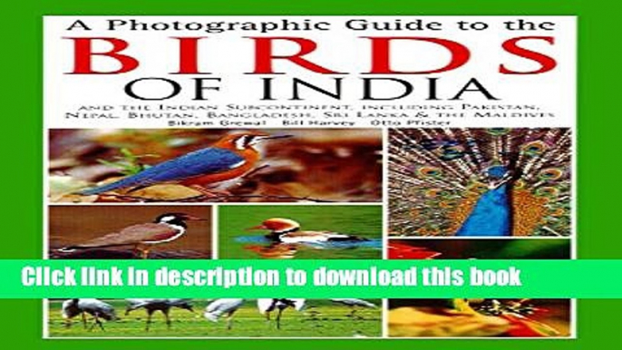 [Popular] A Photographic Guide to the Birds of India: And the Indian Subcontinent, Including