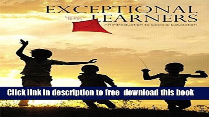 [Download] Exceptional Learners: An Introduction to Special Education, Enhanced Pearson eText --