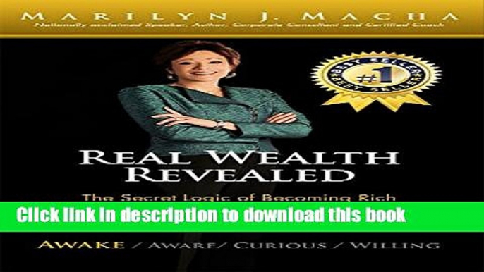 [Popular] Real Wealth Revealed - Awake: The Secret Logic of Becoming Rich Paperback Online