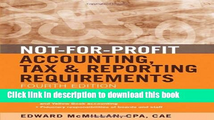 [Popular] Not-for-Profit Accounting, Tax, and Reporting Requirements Hardcover Online