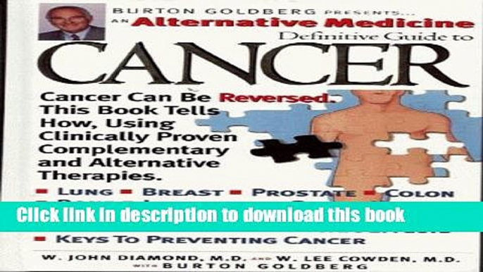 [Popular] An Alternative Medicine Definitive Guide to Cancer Kindle Collection