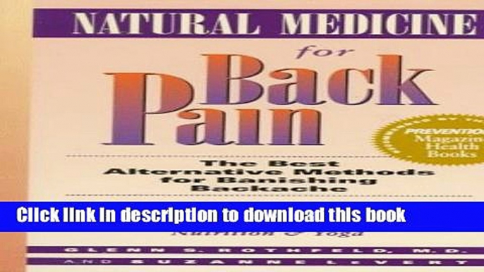 [Popular] Natural Medicine for Back Pain: The Best Alternative Methods for Banishing Backache -