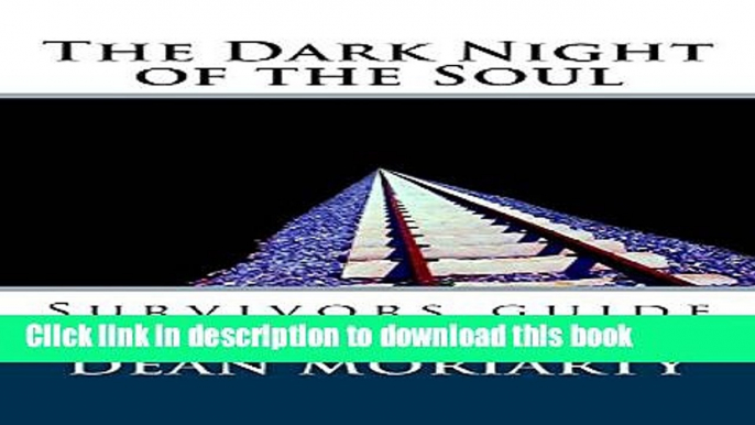 [Popular] The Dark Night of the Soul: Survivors guide Hardcover Online