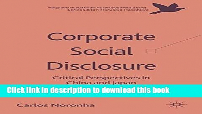 [Download] Corporate Social Disclosure: Critical Perspectives in China and Japan (The Palgrave