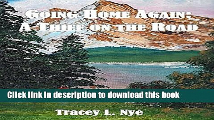 [Popular] Going Home Again: A Thief on the Road Hardcover Collection