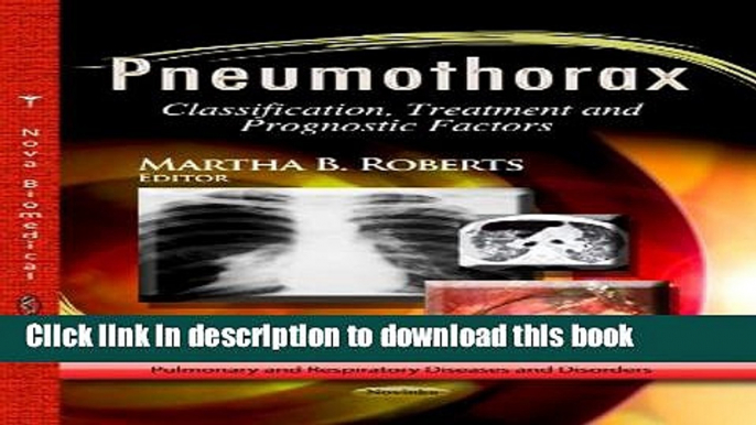 [Popular] Pneumothorax: Classification, Treatment and Prognostic Factors Paperback Collection