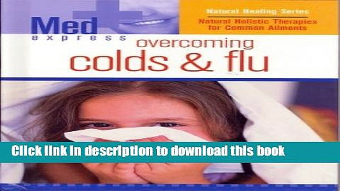 [Popular] Me - Overcoming Colds   Flu Paperback Online