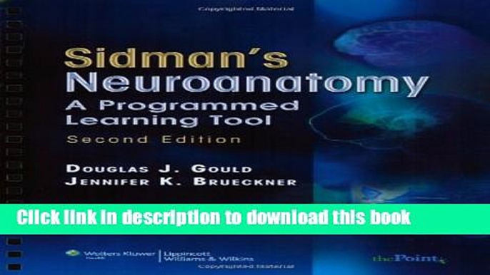 [PDF] Sidman s Neuroanatomy: A Programmed Learning Tool (Point (Lippincott Williams   Wilkins))