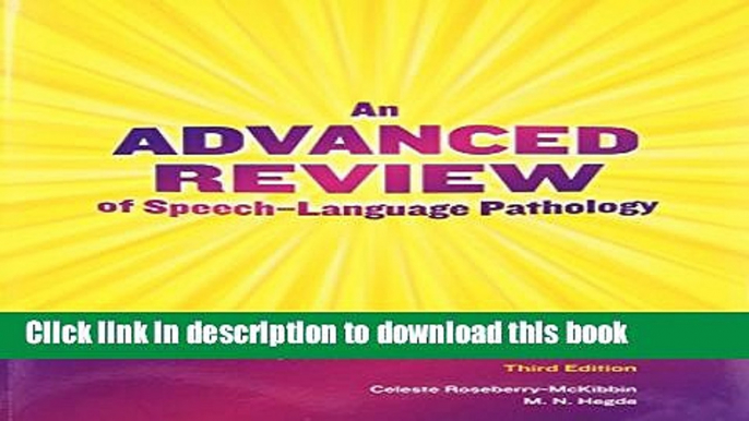 [Popular Books] An Advanced Review of Speech-Language Pathology, 3rd Edition Free Online