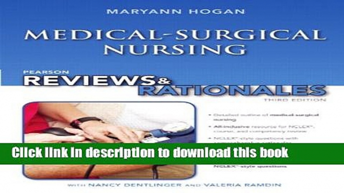 [Popular Books] Pearson Reviews   Rationales: Medical-Surgical Nursing with "Nursing Reviews