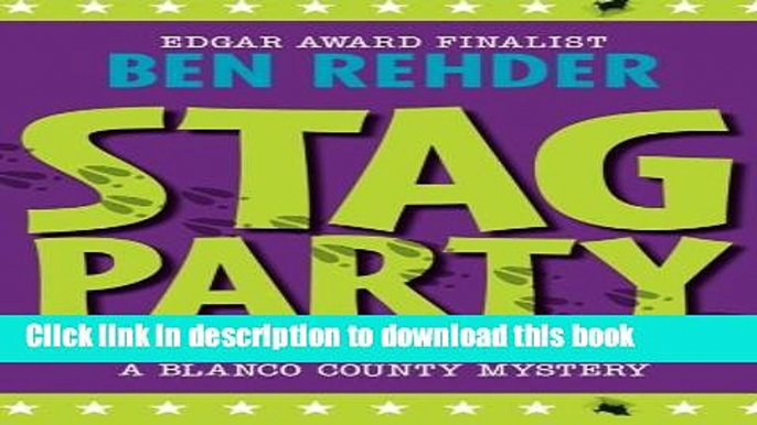 [Popular Books] Stag Party (Blanco County Mysteries) (Volume 8) Free Online