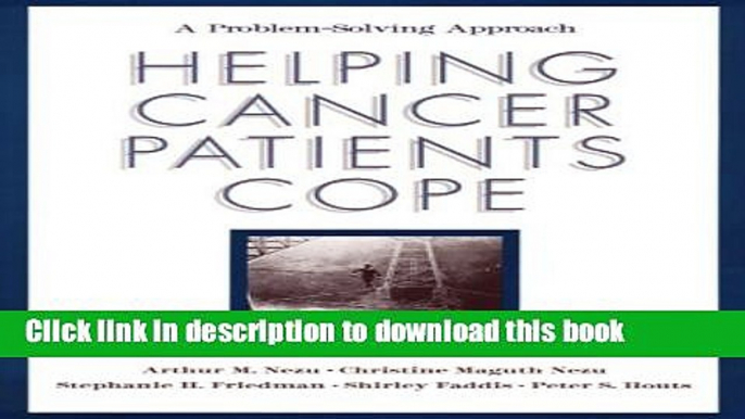 [Popular] Helping Cancer Patients Cope: A Problem-Solving Approach Paperback OnlineCollection