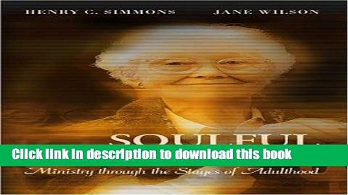 [Popular] Soulful Aging: Ministry Through the Stages of Adulthood Hardcover OnlineCollection