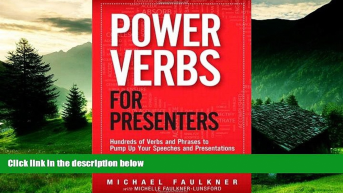 Full [PDF] Downlaod  Power Verbs for Presenters: Hundreds of Verbs and Phrases to Pump Up Your