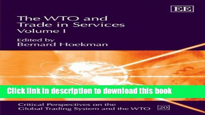 [PDF] The WTO and Trade in Services (Critical Perspectives on the Global Trading System and the