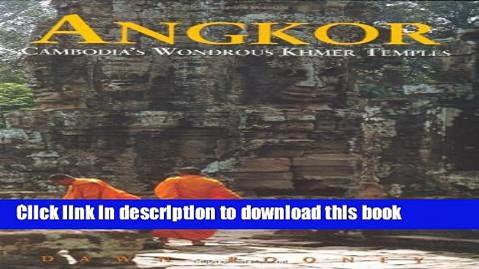 [PDF] Angkor: Cambodia s Wondrous Khmer Temples, Fifth Edition (Odyssey Illustrated Guide) [Full