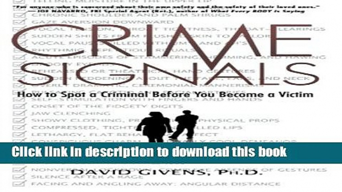 [Popular Books] Crime Signals: How to Spot a Criminal Before You Become a Victim Full Online