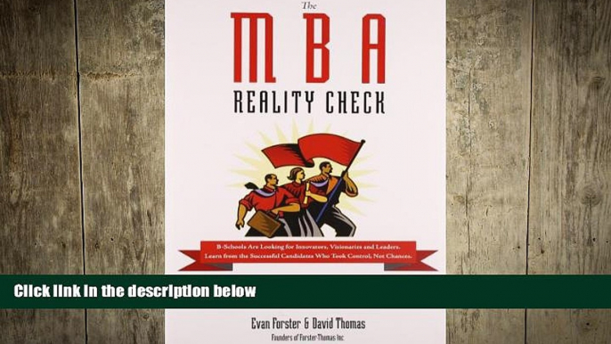 FREE PDF  The MBA Reality Check: Make the School You Want, Want You  FREE BOOOK ONLINE