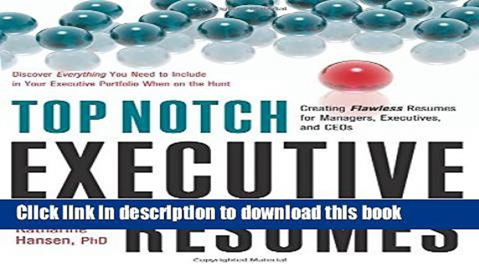 [Popular Books] Top Notch Executive Resumes: Creating Flawless Resumes for Managers, Executives,