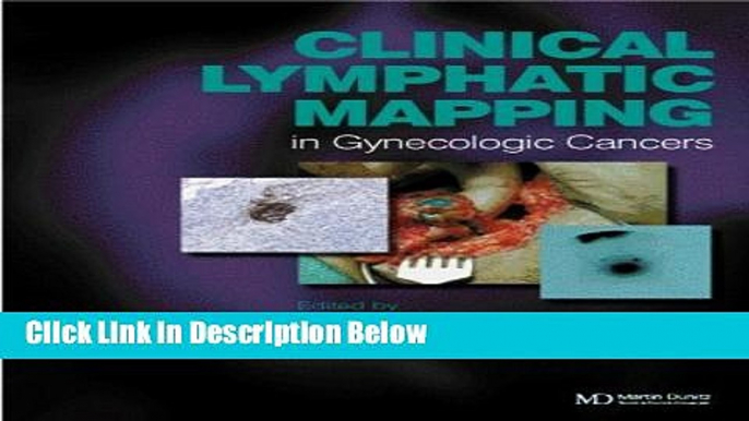 Books Clinical Lymphatic Mapping in Gynecologic Cancers Free Online