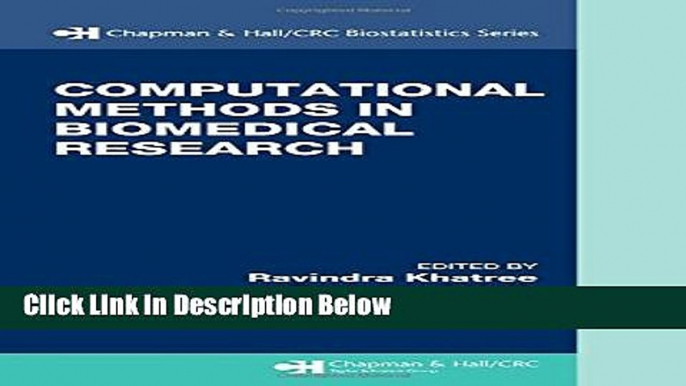 Books Computational Methods in Biomedical Research (Chapman   Hall/CRC Biostatistics Series) Free