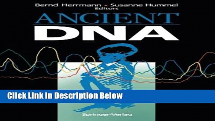 Books Ancient DNA: Recovery and Analysis of Genetic Material from Paleontological, Archaeological,