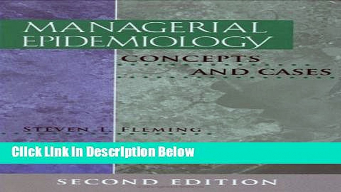 Ebook Managerial Epidemiology: Concepts and Cases, Second Edition Free Online