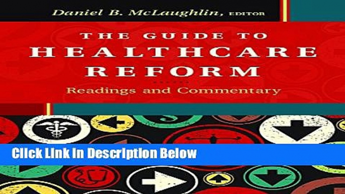 Ebook The Guide to Healthcare Reform: Readings and Commentary Free Online