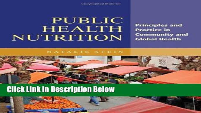 Books Public Health Nutrition: Principles and Practice in Community and Global Health Free Online