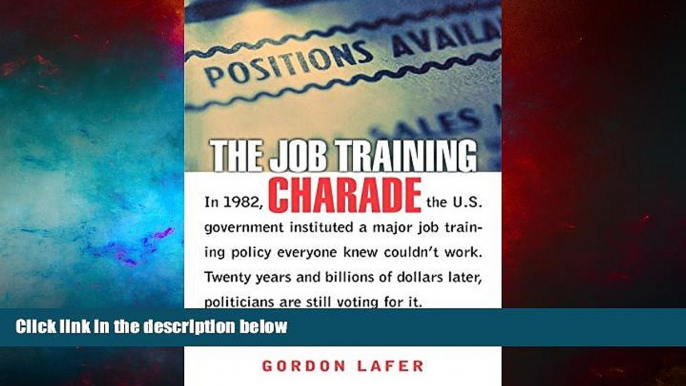 Must Have  The Job Training Charade (Collection on Technology and Work)  READ Ebook Full Ebook Free