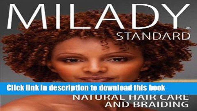 [Download] Workbook for Milady Natural Hair Care and Braiding Paperback Collection