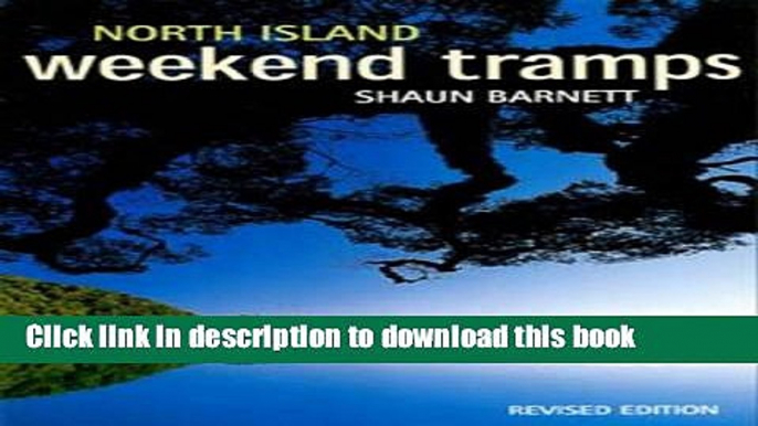 [Download] North Island: Weekend Tramps Kindle Online