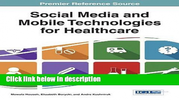 Books Social Media and Mobile Technologies for Healthcare (Advances in Healthcare Information