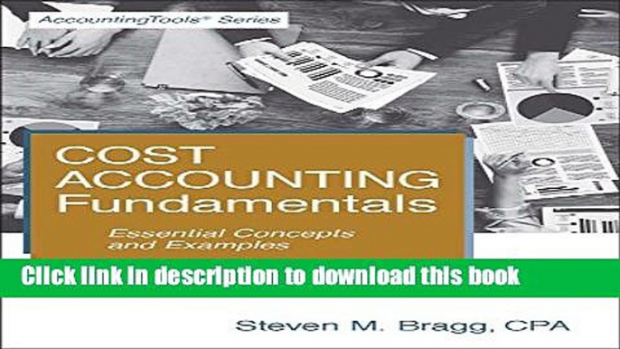 [Popular] Cost Accounting Fundamentals: Fifth Edition: Essential Concepts and Examples Paperback