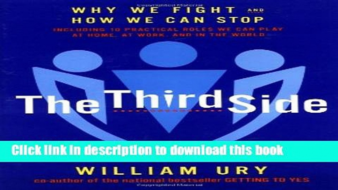 [Download] The Third Side: Why We Fight and How We Can Stop Paperback Free