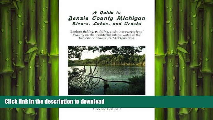 READ  A Guide to Benzie County Michigan Rivers, Lakes, and Creeks: Explore fishing, paddling, and