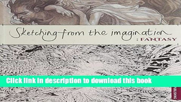 [Download] Sketching from the Imagination: Fantasy Kindle Free