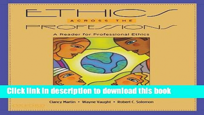 [Popular] Ethics Across the Professions: A Reader for Professional Ethics Hardcover Online