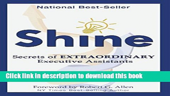 [Popular] Shine: Secrets of Extraordinary Executive Assistants Kindle Free